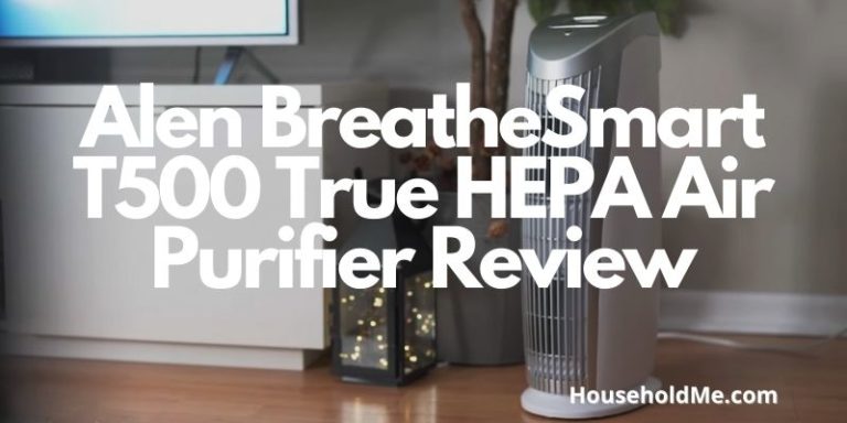 Alen BreatheSmart T500 True HEPA Air Purifier Review