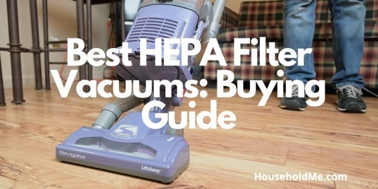Best HEPA Filter Vacuums Buying Guide