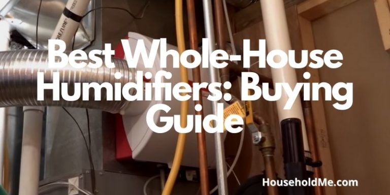 Best Whole-House Humidifiers Buying Guide