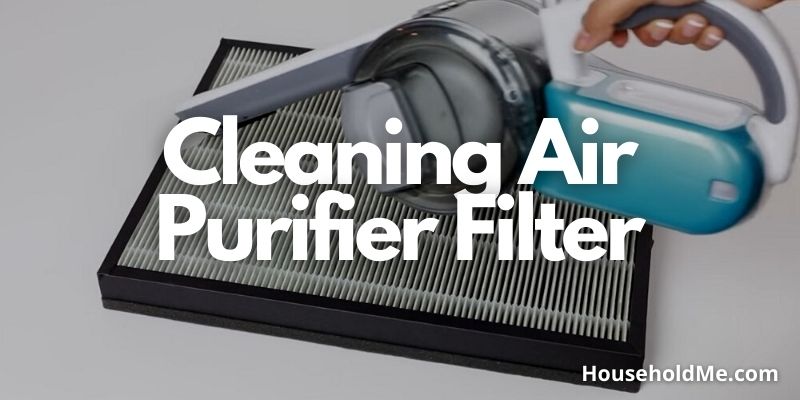 Cleaning Air Purifier Filter