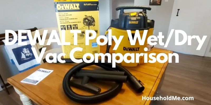 DEWALT Poly Wet/Dry Vac Comparison