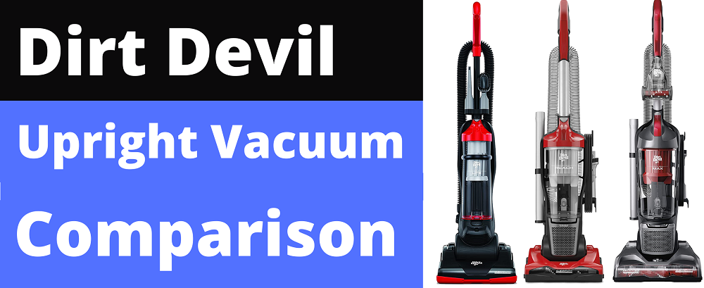 Dirt Devil Endura Lite vs Max vs Reach Upright Vacuums