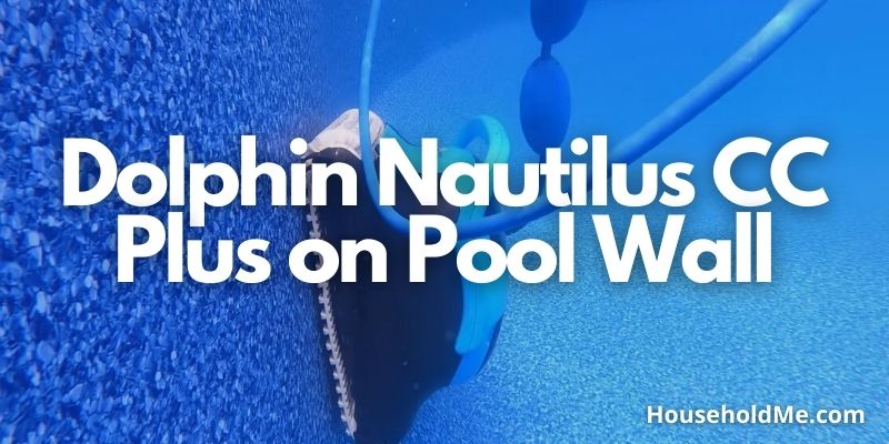 Dolphin Nautilus CC Plus on Pool Wall