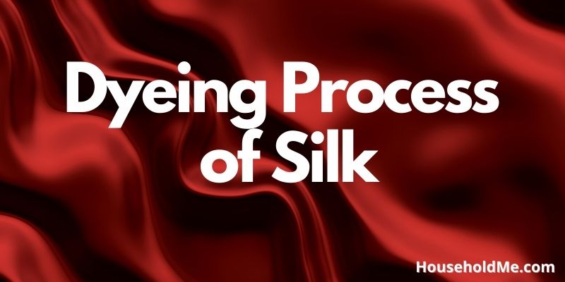 Dyeing Process of Silk