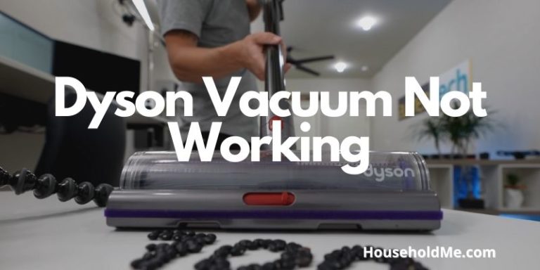 Dyson Vacuum Not Working