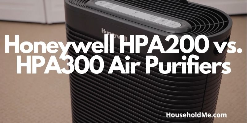 Honeywell HPA200 vs. HPA300 Air Purifiers