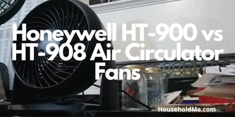 Honeywell HT-900 vs HT-908 Air Circulator Fans