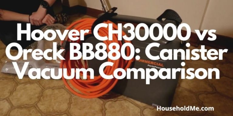 Hoover CH30000 vs Oreck BB880: Canister Vacuum Comparison