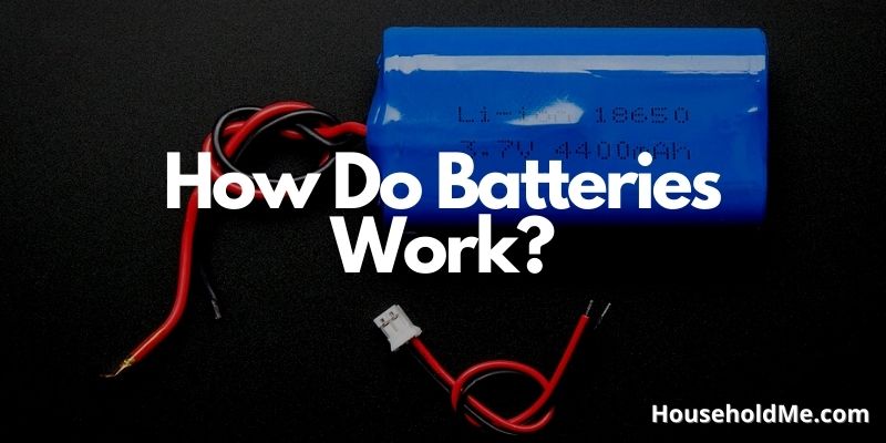 How Do Batteries Work