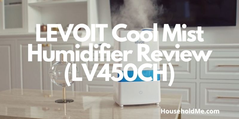 LEVOIT Cool Mist Humidifier Review (LV450CH)