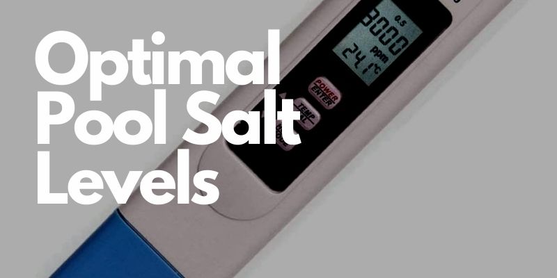 Optimal Pool Salt Levels