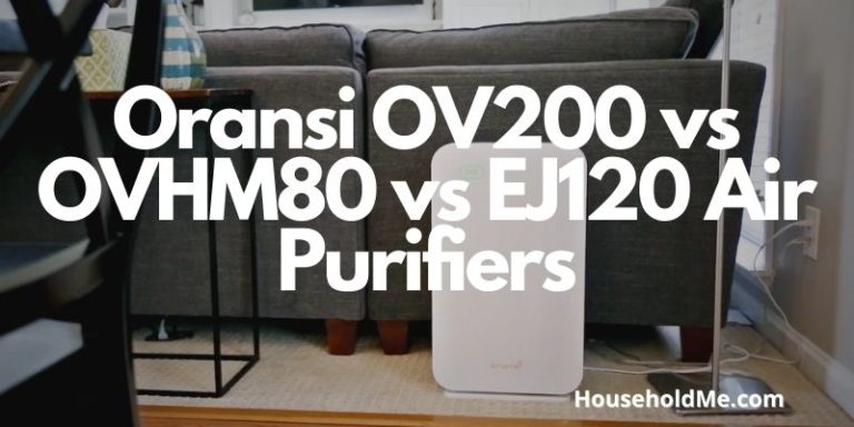 Oransi OV200 vs OVHM80 vs EJ120 Air Purifiers