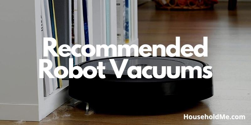 Recommended Robot Vacuums