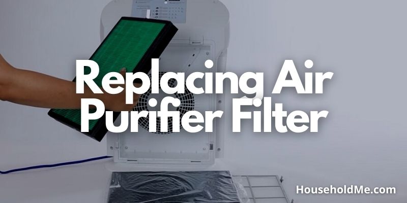 Replacing AIr Purifier Filter