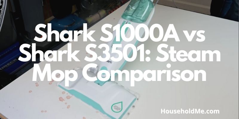 Shark S1000A vs Shark S3501: Steam Mop Comparison