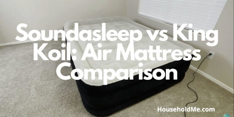 Soundasleep vs King Koil: Air Mattress Comparison