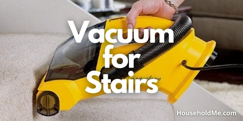 Vacuum for Stairs