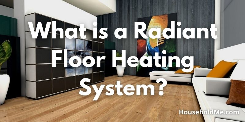 What-is-a-Radiant-Floor-Heating-System